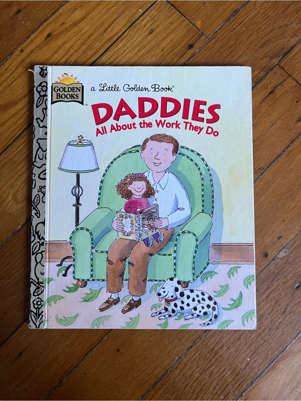 Little Golden Book: Daddies All About the Work They Do - White/Green Cover
